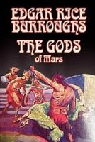 The Gods of Mars by Edgar Rice Burroughs, Science Fiction, Adventure