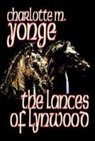 The Lances of Lynwood by Charlotte M. Yonge, Fiction, Literary, Historical