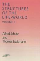 The Structures of the Life-World, Vol. 2