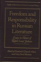 Freedom and Responsibility in Russian Literature