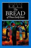 The Bread of Those Early Years