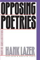 Opposing Poetries Pt. 1; Issues and Institutions