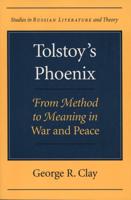 Tolstoy's Phoenix