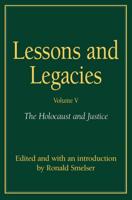 Lessons and Legacies V. 4; Holocaust and Justice