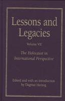 Lessons and Legacies V. 7; Holocaust in International Perspective