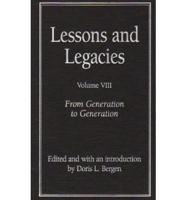 Lessons and Legacies V. 8; From Generation to Generation
