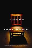 True Stories of False Confessions