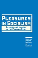 Pleasures in Socialism