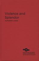 Violence and Splendor