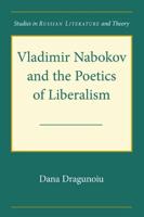 Vladimir Nabokov and the Poetics of Liberalism