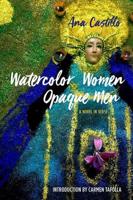 Watercolor Women, Opaque Men