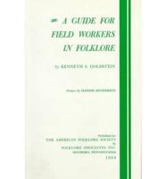 Guide for Field Workers in Folklore
