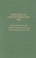 Research in Parapsychology 1980