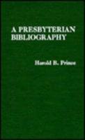 A Presbyterian Bibliography