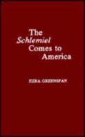 The Schlemiel Comes to America