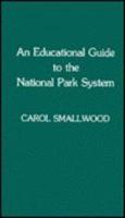 An Educational Guide to the National Park System