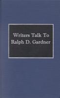 Writers Talk to Ralph D. Gardner