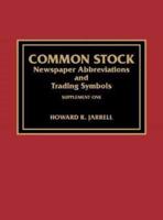 Common Stock Newspaper Abbreviations and Trading Symbols, Supplement One
