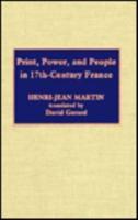 Print, Power, and People in 17Th-Century France