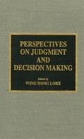Perspectives on Judgment and Decision-Making