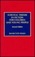 Survival Themes in Fiction for Children and Young People