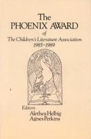 The Phoenix Award of the Children's Literature Association, 1985-1989