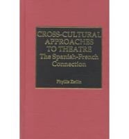 Cross Cultural Approaches to Theatre