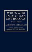 Who's Who in Egyptian Mythology, Second Edition
