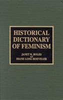 Historical Dictionary of Feminism