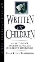 Written for Children: An Outline of English-Language Children's Literature