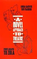 A Novel Approach to Theatre