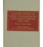Master Index to More Summaries of Children's Books, 1980-1990