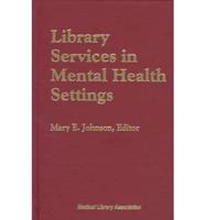 Library Services in Mental Health Settings