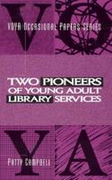 Two Pioneers of Young Adult Library Services