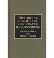 Historical Dictionary of Greater Johannesburg