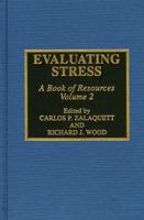 Evaluating Stress: A Book of Resources, Volume 2