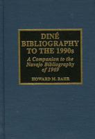 Diné Bibliography to the 1990S