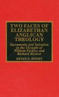 Two Faces of Elizabethan Anglican Theology