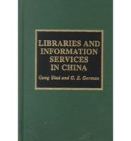 Libraries and Information Services in China