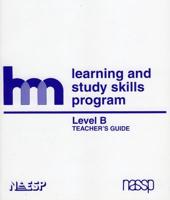 Level B: Teacher's Guide: hm Learning & Study Skills Program