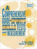 A Comprehensive Guide to Sports Skills Tests and Measurement