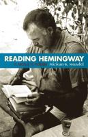 Reading Hemingway: The Facts in the Fictions