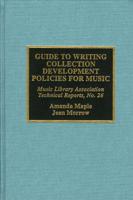 Guide to Writing Collection Development Policies for Music