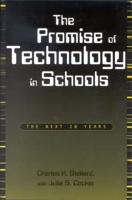 The Promise of Technology in Schools: The Next 20 Years