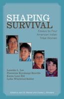 Shaping Survival