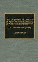 Black-Jewish Relations in African American and Jewish American Fiction
