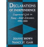 Declarations of Independence