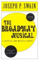 The Broadway Musical: A Critical and Musical Survey, 2nd Edition