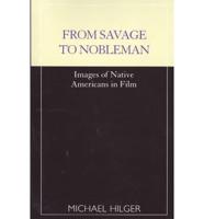 From Savage to Nobleman