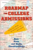 Roadmap For College Admissions: Step-by-Step Directions for Success